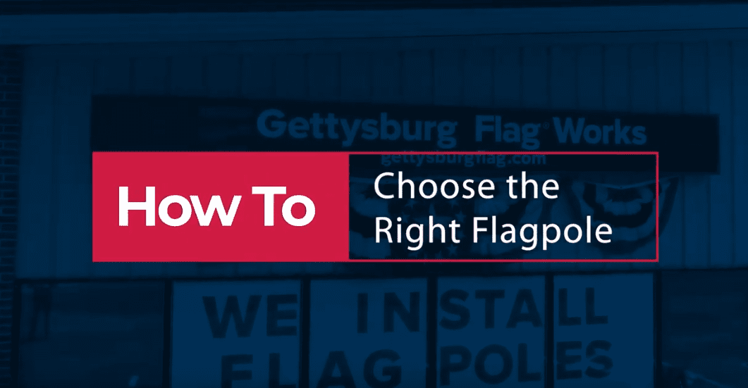 Choosing the Right Flagpole